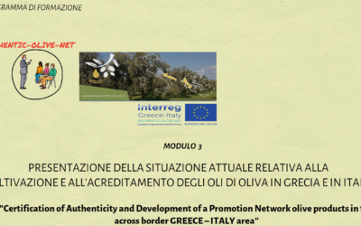 Modulo 3: Presentazione della Situazione Attuare Relativa alla Coltivazione e all’ Acreditamento Degli Oli Di Olivia in Grecia e in Italia